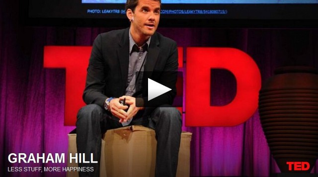 http://embed.ted.com/talks/graham_hill_less_stuff_more_happiness.html